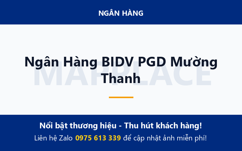 Ngân Hàng BIDV PGD Mường Thanh