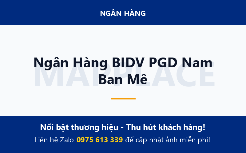 Ngân Hàng BIDV PGD Nam Ban Mê