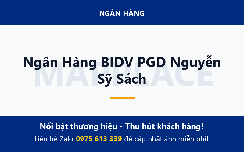 Ngân Hàng BIDV PGD Nguyễn Sỹ Sách