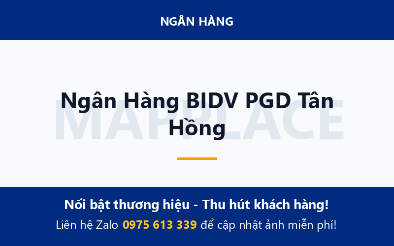 Ngân Hàng BIDV PGD Tân Hồng