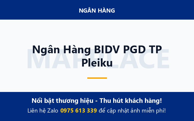 Ngân Hàng BIDV PGD TP Pleiku