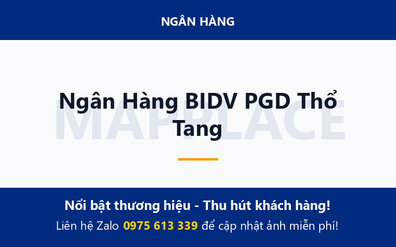Ngân Hàng BIDV PGD Thổ Tang
