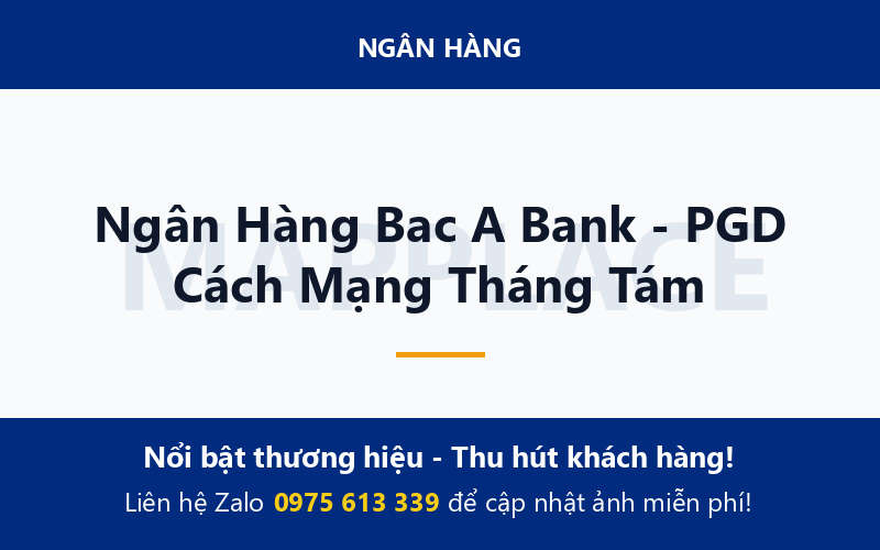 Ngân Hàng Bac A Bank - PGD Cách Mạng Tháng Tám