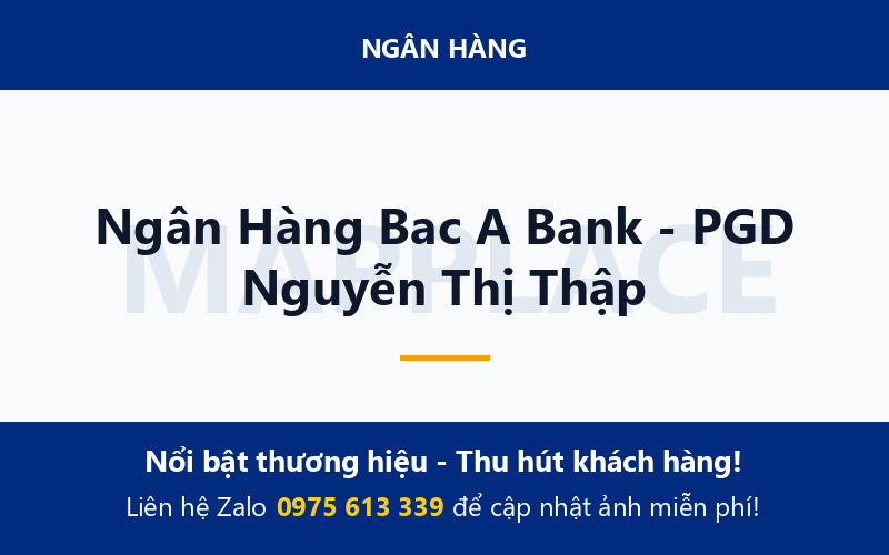 Ngân Hàng Bac A Bank - PGD Nguyễn Thị Thập