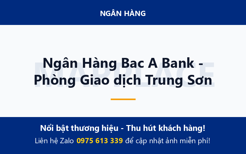 Ngân Hàng Bac A Bank - Phòng Giao dịch Trung Sơn