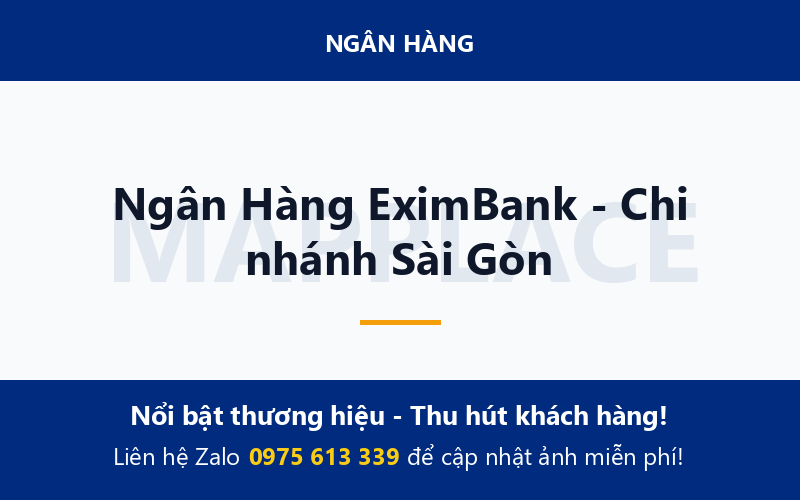 Ngân Hàng EximBank - Chi nhánh Sài Gòn