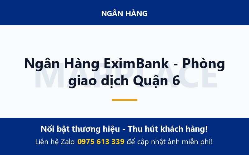 Ngân Hàng EximBank - Phòng giao dịch Quận 6