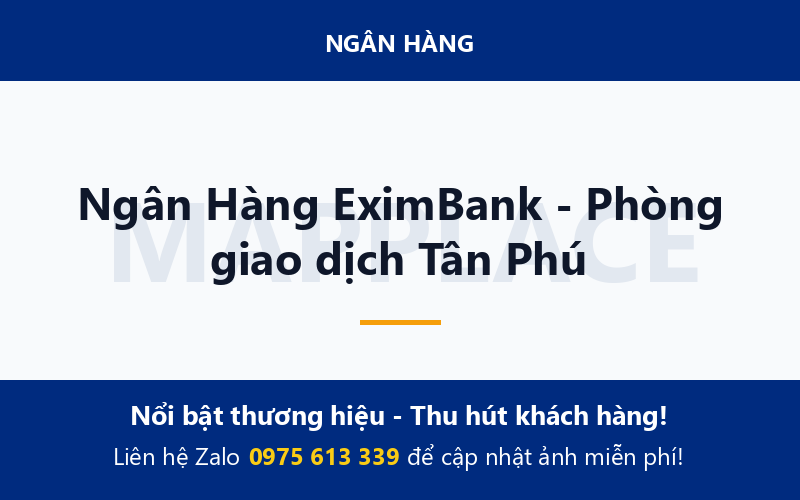 Ngân Hàng EximBank - Phòng giao dịch Tân Phú