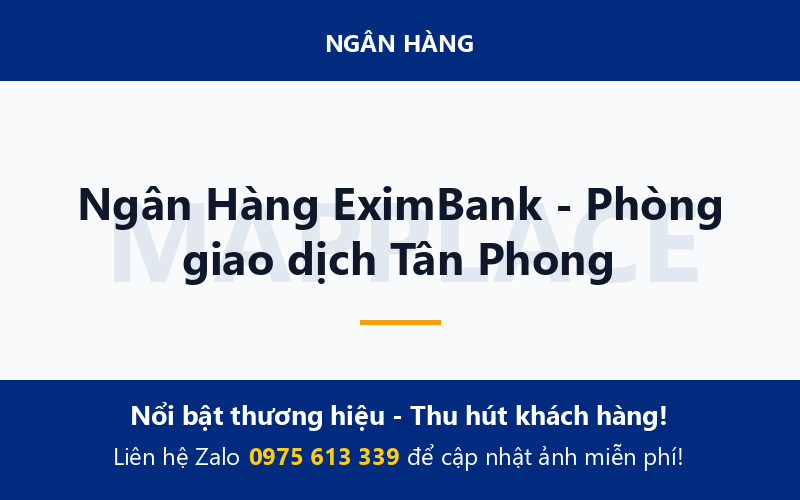 Ngân Hàng EximBank - Phòng giao dịch Tân Phong