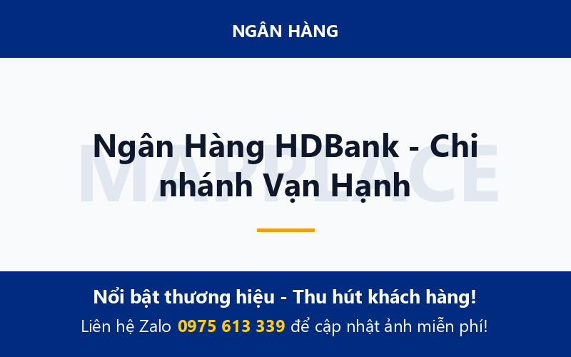 Ngân Hàng HDBank - Chi nhánh Vạn Hạnh