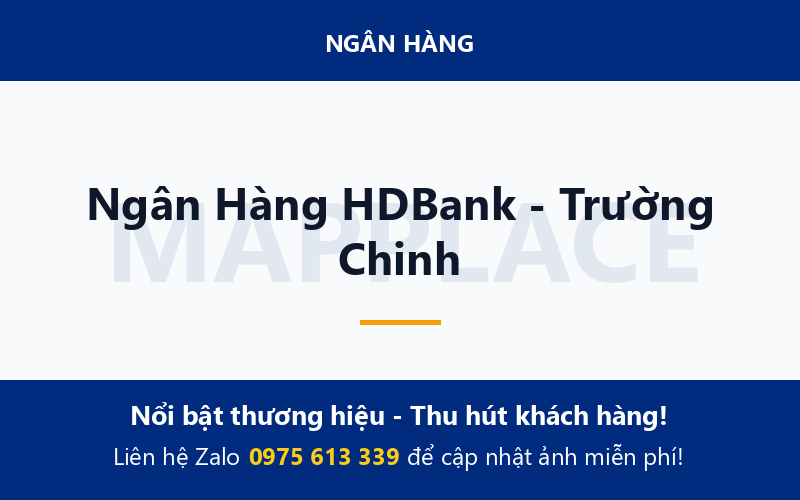 Ngân Hàng HDBank - Trường Chinh