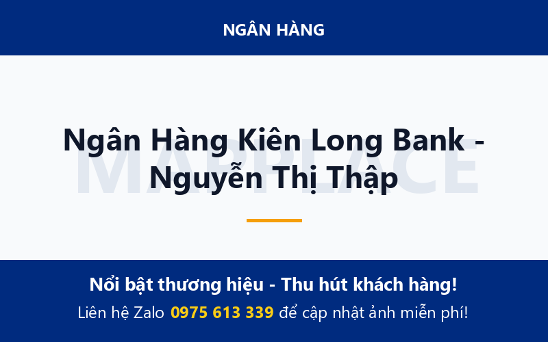 Ngân Hàng Kiên Long Bank - Nguyễn Thị Thập