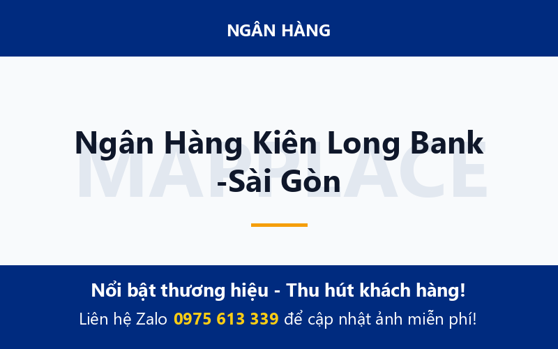 Ngân Hàng Kiên Long Bank -Sài Gòn