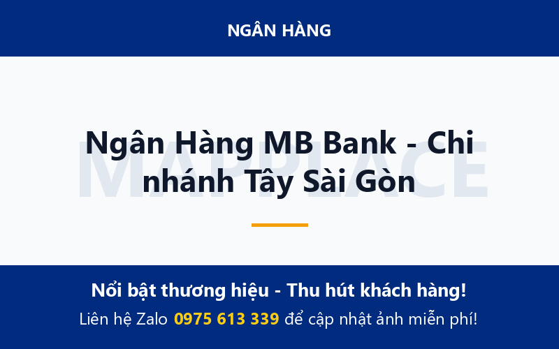 Ngân Hàng MB Bank - Chi nhánh Tây Sài Gòn