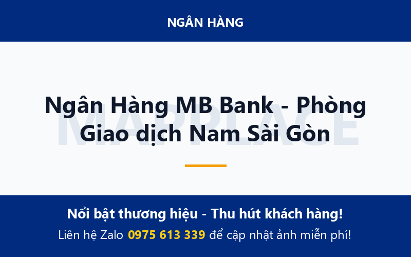 Ngân Hàng MB Bank - Phòng Giao dịch Nam Sài Gòn