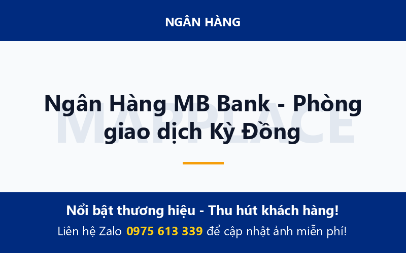 Ngân Hàng MB Bank - Phòng giao dịch Kỳ Đồng