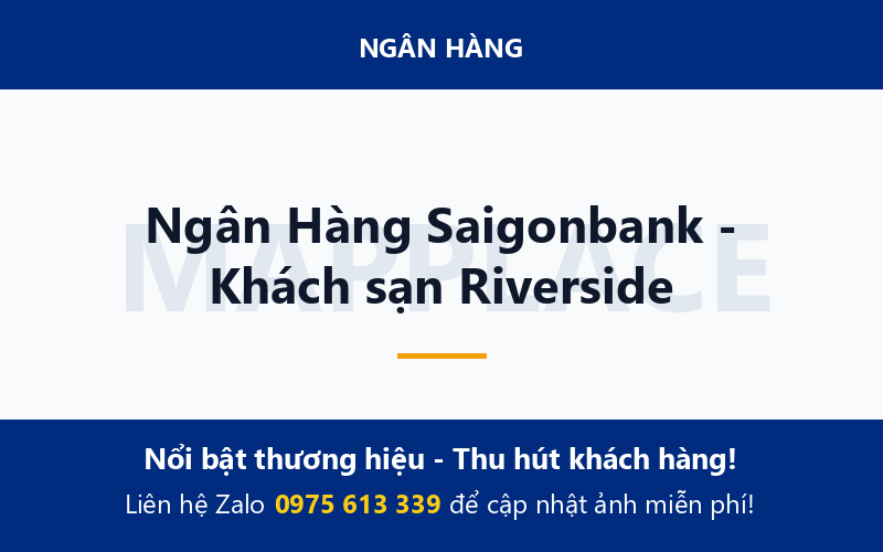 Ngân Hàng Saigonbank - Khách sạn Riverside