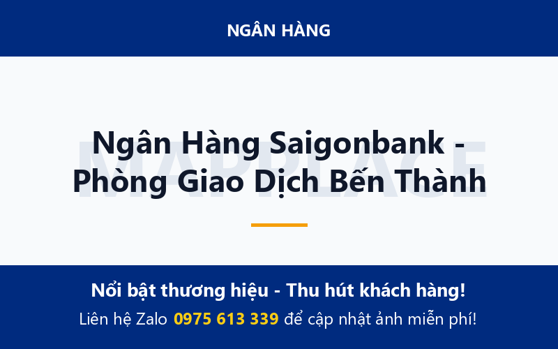 Ngân Hàng Saigonbank - Phòng Giao Dịch Bến Thành