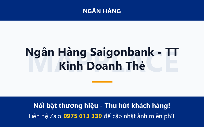 Ngân Hàng Saigonbank - TT Kinh Doanh Thẻ