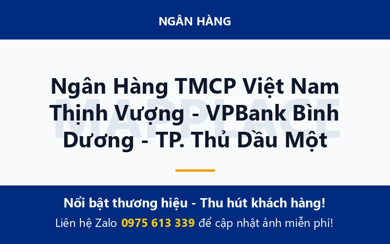 Ngân Hàng TMCP Việt Nam Thịnh Vượng - VPBank Bình Dương - TP. Thủ Dầu Một