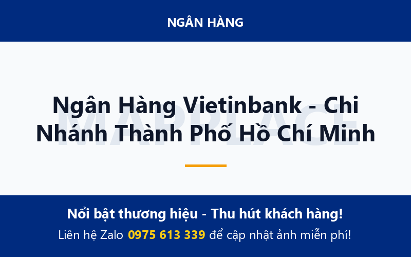 Ngân Hàng Vietinbank - Chi Nhánh Thành Phố Hồ Chí Minh