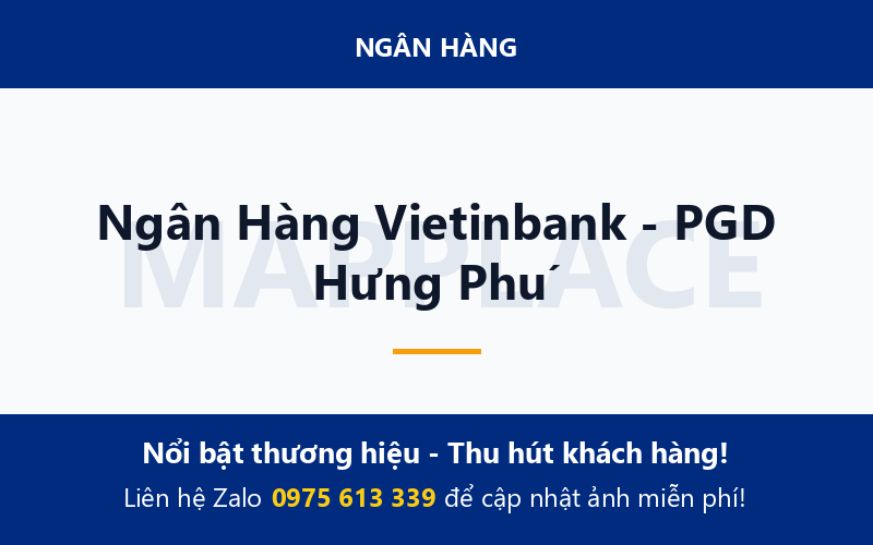 Ngân Hàng Vietinbank - PGD Hưng Phú
