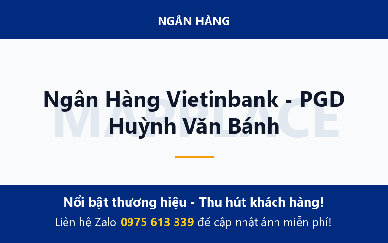 Ngân Hàng Vietinbank - PGD Huỳnh Văn Bánh