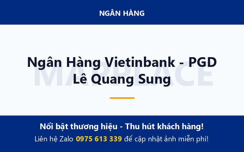 Ngân Hàng Vietinbank - PGD Lê Quang Sung