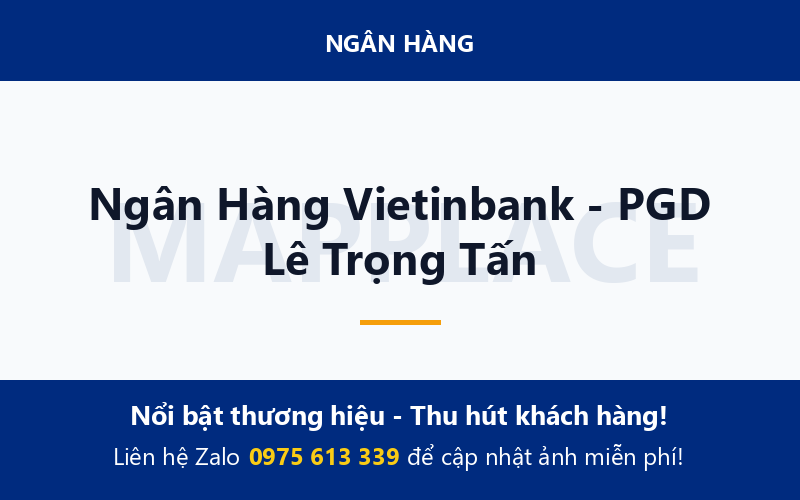 Ngân Hàng Vietinbank - PGD Lê Trọng Tấn