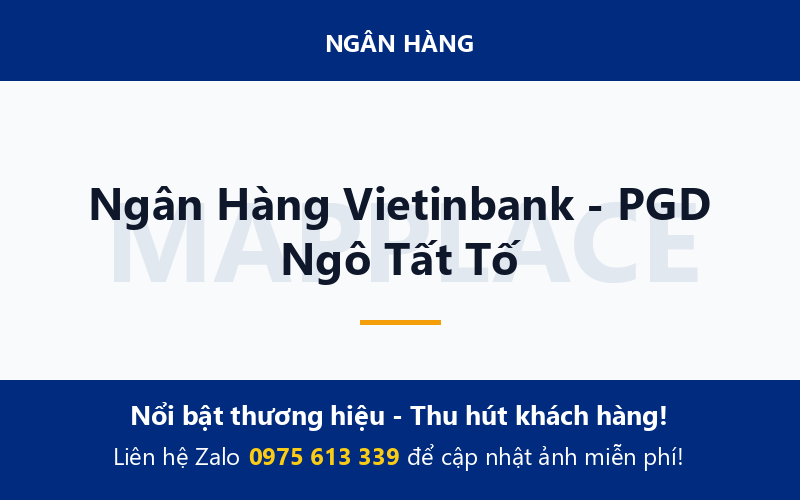 Ngân Hàng Vietinbank - PGD Ngô Tất Tố