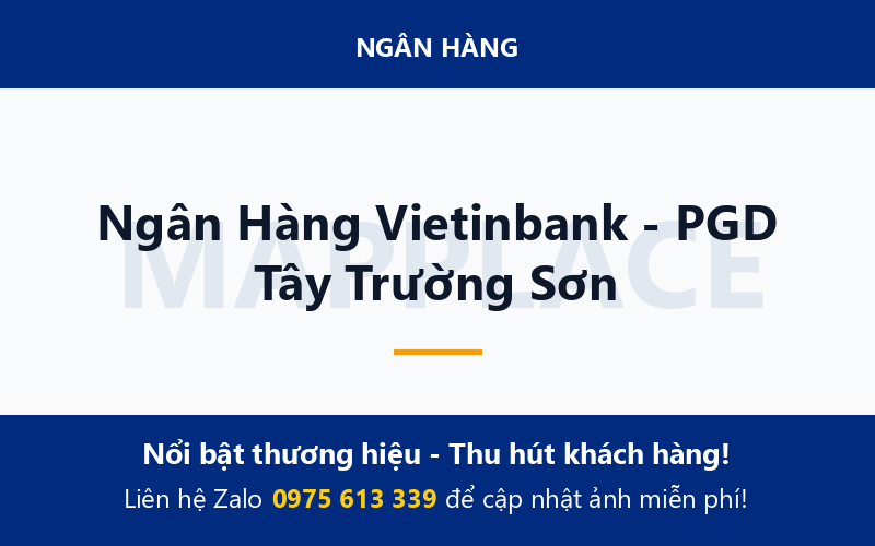 Ngân Hàng Vietinbank - PGD Tây Trường Sơn