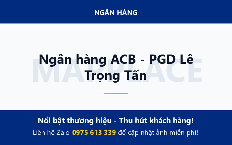 Ngân hàng ACB - PGD Lê Trọng Tấn