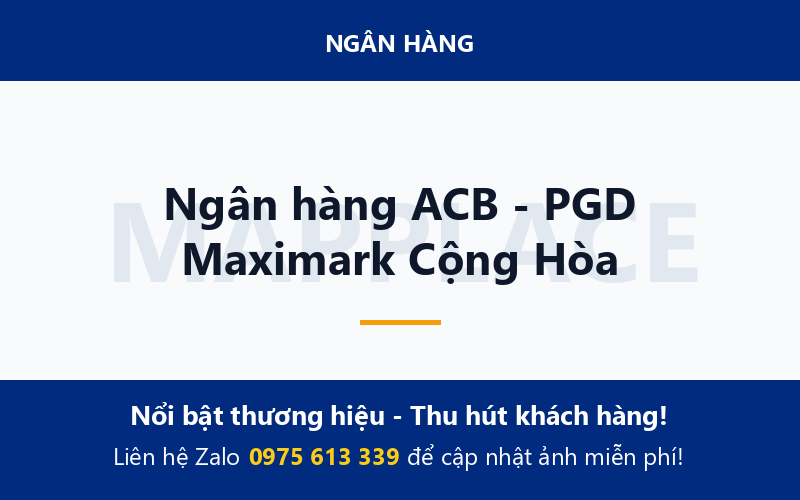 Ngân hàng ACB - PGD Maximark Cộng Hòa