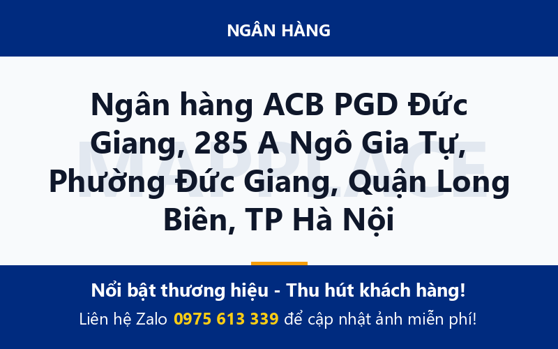 Ngân hàng ACB PGD Đức Giang, 285 A Ngô Gia Tự, Phường Đức Giang, Quận Long Biên, TP Hà Nội