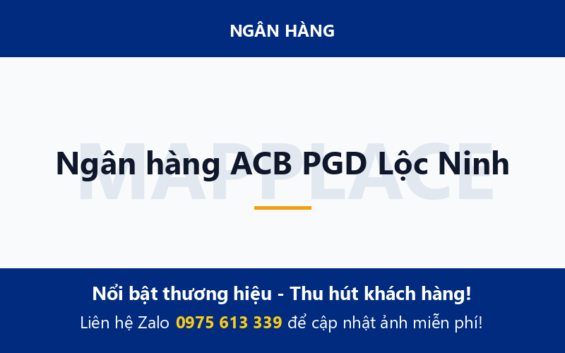 Ngân hàng ACB PGD Lộc Ninh