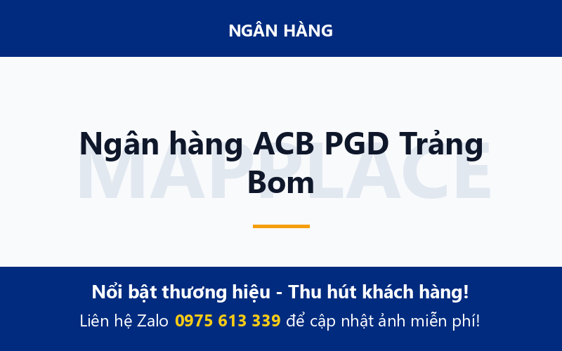 Ngân hàng ACB PGD Trảng Bom