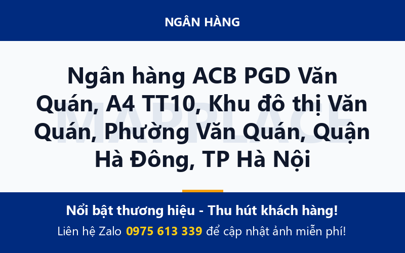 Ngân hàng ACB PGD Văn Quán, A4 TT10, Khu đô thị Văn Quán, Phường Văn Quán, Quận Hà Đông, TP Hà Nội