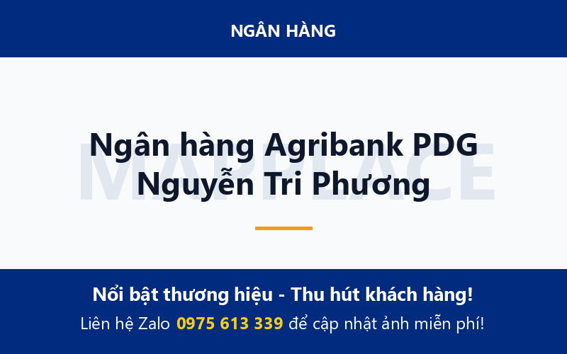 Ngân hàng Agribank PDG Nguyễn Tri Phương