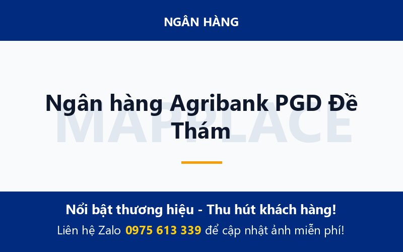 Ngân hàng Agribank PGD Đề Thám