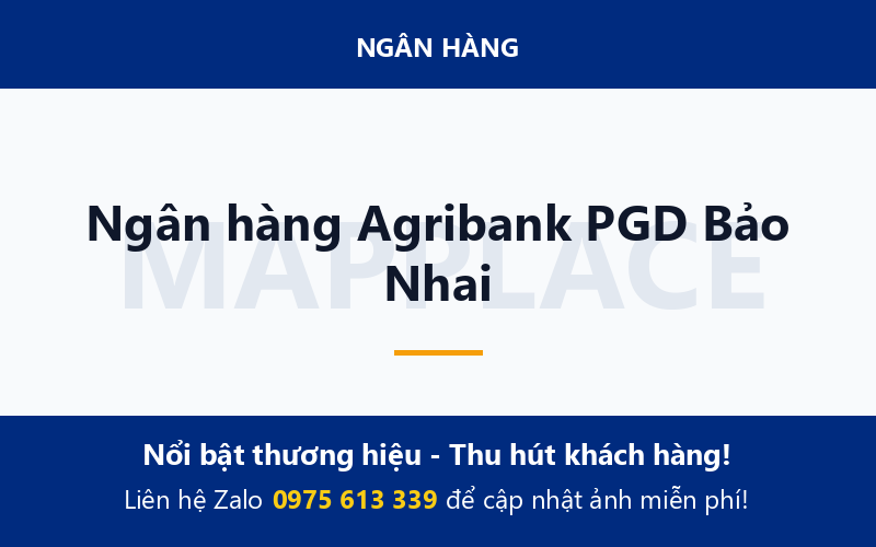 Ngân hàng Agribank PGD Bảo Nhai