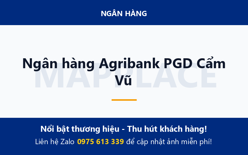 Ngân hàng Agribank PGD Cẩm Vũ
