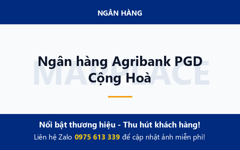 Ngân hàng Agribank PGD Cộng Hoà