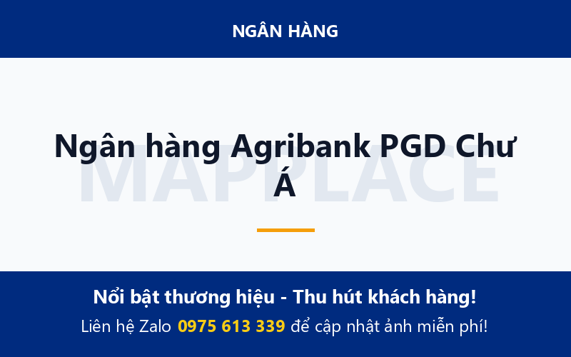 Ngân hàng Agribank PGD Chư Á