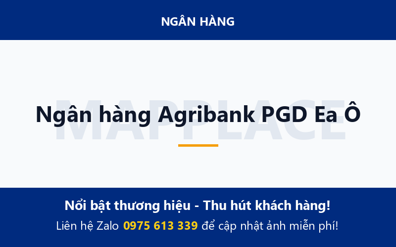 Ngân hàng Agribank PGD Ea Ô