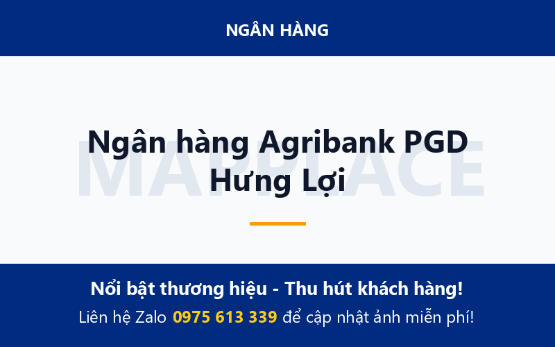 Ngân hàng Agribank PGD Hưng Lợi
