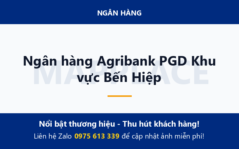 Ngân hàng Agribank PGD Khu vực Bến Hiệp