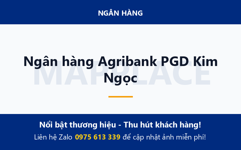 Ngân hàng Agribank PGD Kim Ngọc