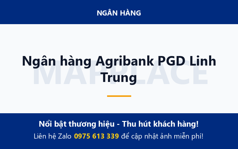 Ngân hàng Agribank PGD Linh Trung