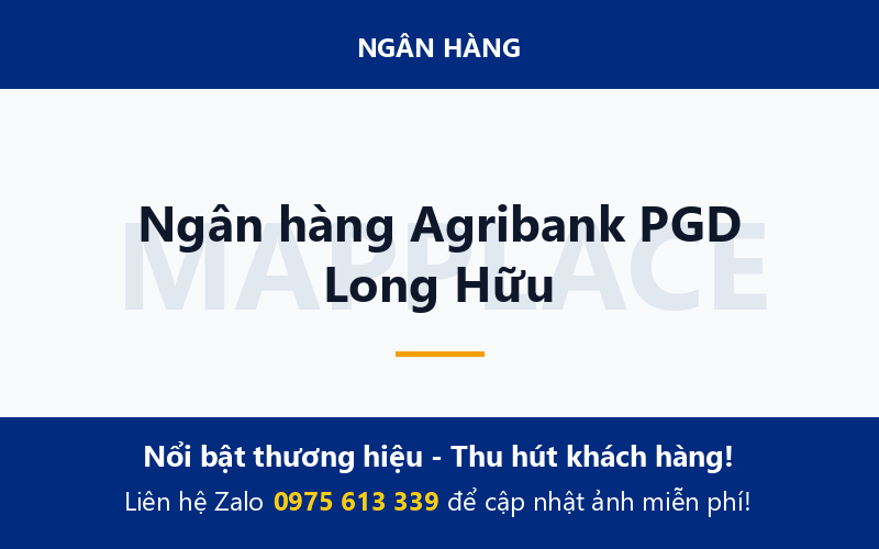 Ngân hàng Agribank PGD Long Hữu