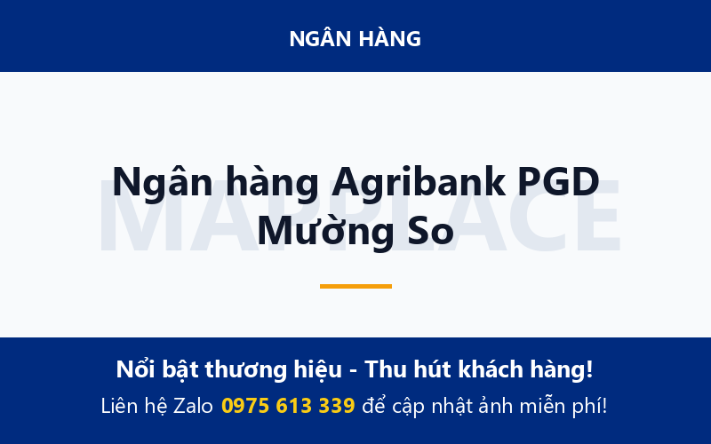 Ngân hàng Agribank PGD Mường So